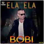 Bobi - Ela Ela ( Remix HenrySz 2022 )