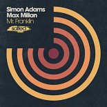 Max Millan, Simon Adams - Mr. Franklin (Original Mix)