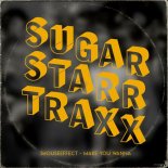 3HouseEffect - Make You Wanna (Sugarstarr's 12inch Mix)