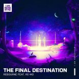 Rebourne Feat. RE-MO - The Final Destination (Extended Mix)