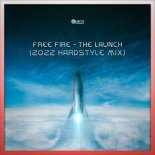 Free Fire - The Launch (2022 Hardstyle Mix) (Extended Version)