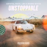 Crystal Rock, LØU, Robin White, EMMA LX - Unstoppable