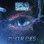 Rik Shaw - In Your Eyes (Original Mix)