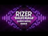 Rizer - Baluj Mała (Candy Noize Remix)