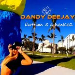 DANDY DEEJAY - Rhythm is a Dancer