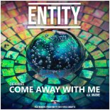 Entity - Come Away With Me (Rob IYF Remix)