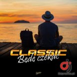 CLASSIC - Bede czekac (Radio Edit)