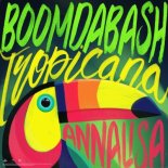 Boomdabash feat. Annalisa - Tropicana (Radio Edit)