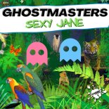 GhostMasters - Sexy Jane (Extended Mix)