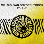 Mr. Sid, Van Snyder & Torok - Papi Voy (Extended Mix)
