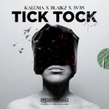 KALUMA, BLAIKZ & 5V3N - Tick Tock (Radio Edit)