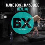 MARIO BECK X IAN SOURCE - Healing (Original Mix)