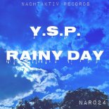 Y.S.P. - Rainy Day (Club Mix)