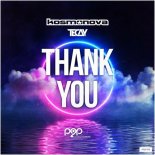 Kosmonova × Tecay - Thank You (Kosmonova Extended Remix)