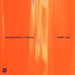 Lucas & Steve Feat. CRCLE - Every Day (Extended Mix)