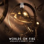 Afrojack & R3HAB - Worlds On Fire (Extended Mix)