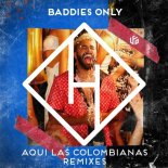 BADDIES ONLY - Aqui Las Colombianas (Sölus-Sun Remix)