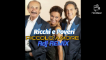 Ricchi e Poveri - Piccolo Amore 2022 (Rdj Remix)