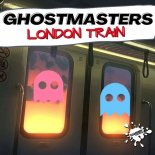 GhostMasters - London Train (Extended Mix)