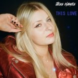Jess Hayes - This Love (Radio Edit)