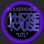 Househeadz - UTL (Original Mix)