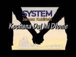 System Janusz Kukliński - Kochana Daj Mi Dłonie