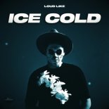 Loud Like - Ice Cold (Extended)