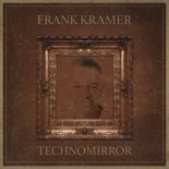 Frank Kramer - Techno Mirror (Original Mix)