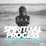 Andy Jay Powell x Savon - Spiritual Process (Original Mix)
