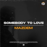 Jefferson Airplane - Somebody to Love (Mazdem VIP Edit)
