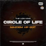 The Lion King - Circle of Life (Mazdem VIP Edit)