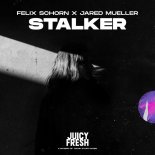 Felix Schorn, Jared Mueller - Stalker
