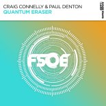 Craig Connelly & Paul Denton - Quantum Eraser (Extended Mix)