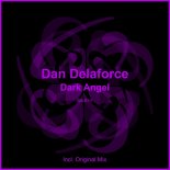 Dan Delaforce - Dark Angel (Original Mix)
