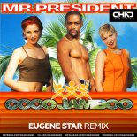Mr. President - Coco Jamboo (Eugene Star Radio Edit)