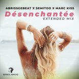 Abrissgebeat Feat. Semitoo & Marc Kiss - Désenchantée (Extended Mix)