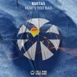 Kusta5 - Hurts Too Bad (Radio Mix)