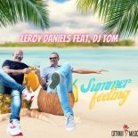 LEROY DANIELS FEAT. DJ TOM - Summer Feeling (Extended Mix)