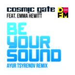 Cosmic Gate feat. Emma Hewitt — Be your sound (Ayur Tsyrenov DFM remix)