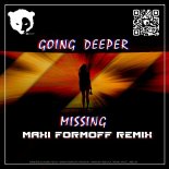Going Deeper - Missing (MAXI FormOFF Remix) [Radio Edit]