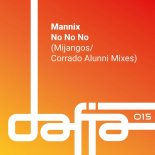 Mannix - No No No (Mijangos Latin House Remix)