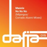 Mannix - No No No (Corrado Alunni Remix)