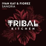 Ivan Kay, Fiorez - Sangria (Original Mix)