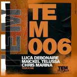 Luca Debonaire, Maickel Telussa, Chris - Touch Me (Original Mix)