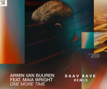 Armin Van Buuren Feat. Maia Wright - One More Time (Daav Rave Remix)[ Club Mix ]