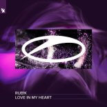 Rub!K - Love In My Heart (Extended Mix)