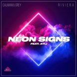Calmani & Grey & R I V I E R A feat. Atli - Neon Signs (Radio Edit)