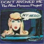 The Alan Parsons Project - Don't Answer Me