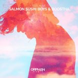 Boostha, Salmon Sushi Boys - Feel Alive (Original Mix)