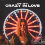 CHRIT LEAF - Crazy In Love (Radio Edit)